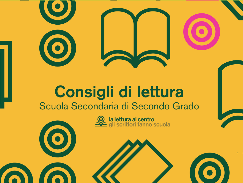 Consigli di lettura – Scuola Secondaria di Secondo Grado – triennio